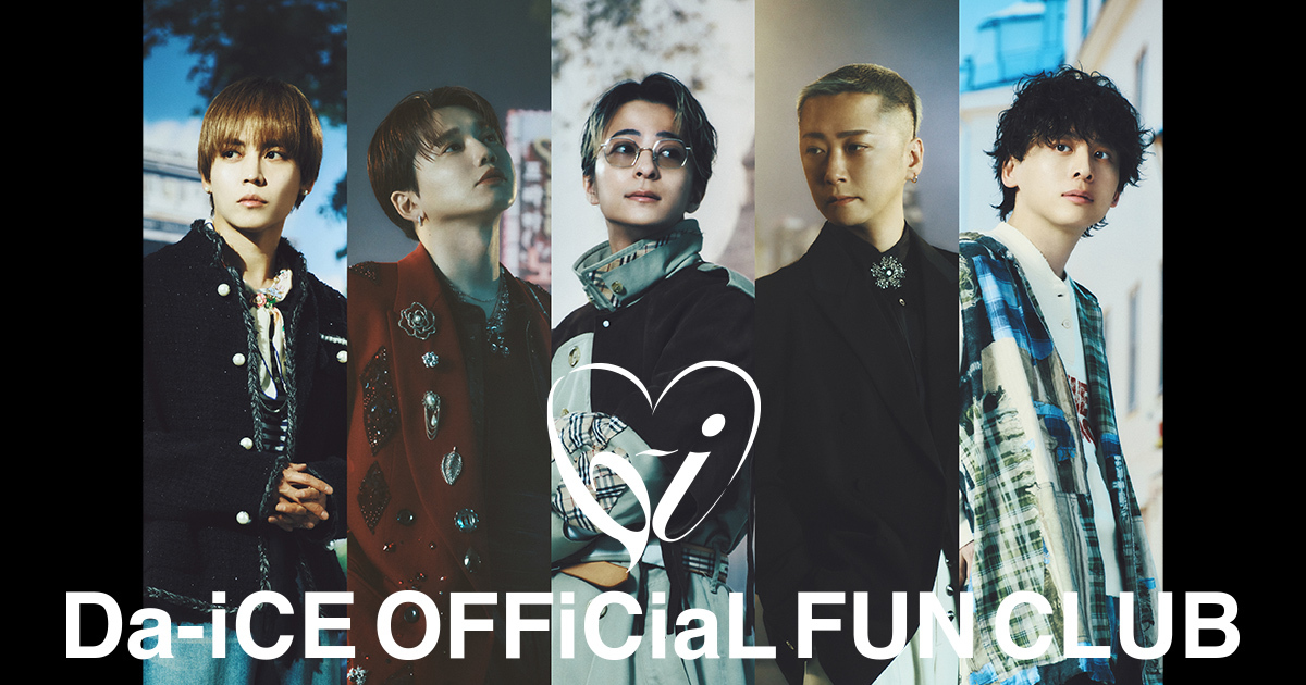 FC NEWS | Da-iCE OFFiCiaL FUN CLUB a-i